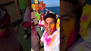 Holi on Container Ship 😱🚢! Floating Festival at Sea⛵#shorts #ytshorts #containership #vlog
