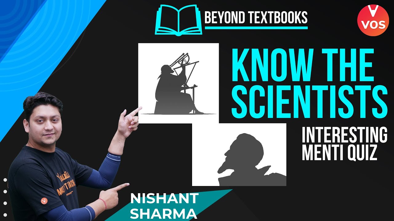 Know the Scientists | Beyond Textbooks | Interesting Menti Quiz | Nishant Sharma | VOS