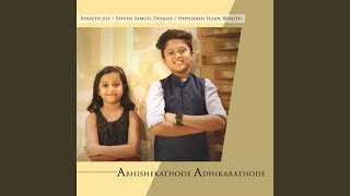 Video thumbnail of "Bineeth Joy, Steven Samuel Devassy & Hephzibah Susan Renjith - Abhishekathode Adhikarathode"