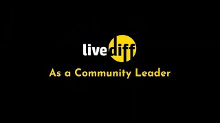 LiveDiff As a Community Leader