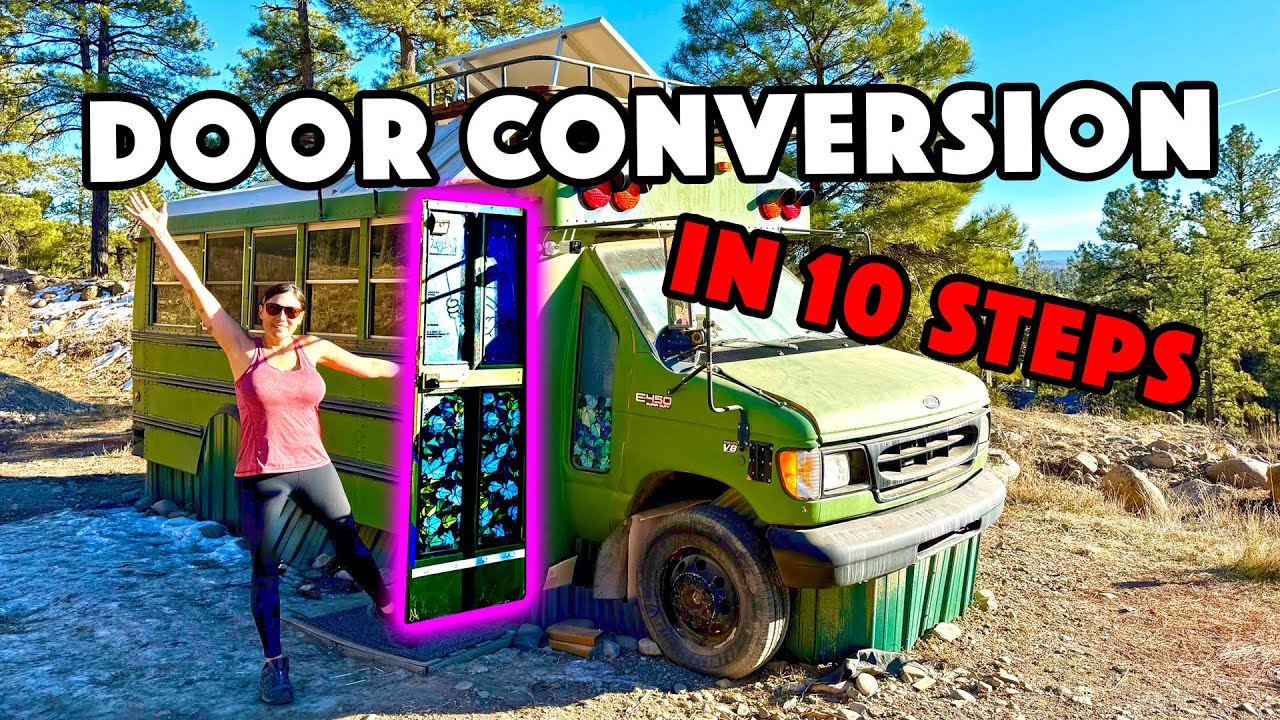 SKOOLIE BUS DOOR Conversion: 10 Steps QUICK & EASY - YouTube