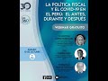 Webinar | La Política Fiscal y el Covid-19 en el Perú: El antes, durante y después.