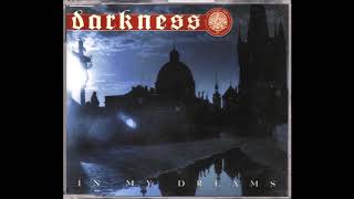 Miniatura de vídeo de "Darkness - In My Dreams (Radio Mix)"