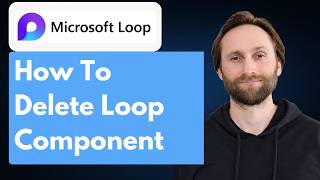 How to Delete Microsoft Loop Component [Full Guide 2026]