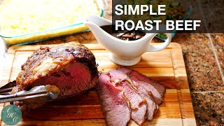 How to make perfectly delicious and simple oven Roast Beef