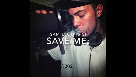 6's - Save Me; (Official Audio)