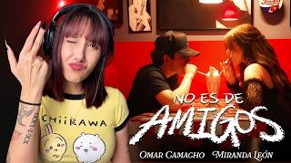 (REACCIÓN) Omar Camacho y Miranda León - No Es De Amigos (Video Oficial)