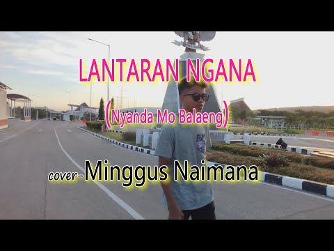 LANTARAN NGANA(Nyanda Mo