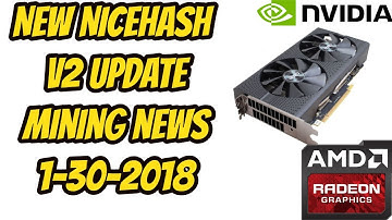 NiceHash V2 update 1-30-18 mining news