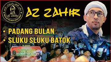 Majelis Az Zahir - Padang Bulan, Sluku Sluku Batok