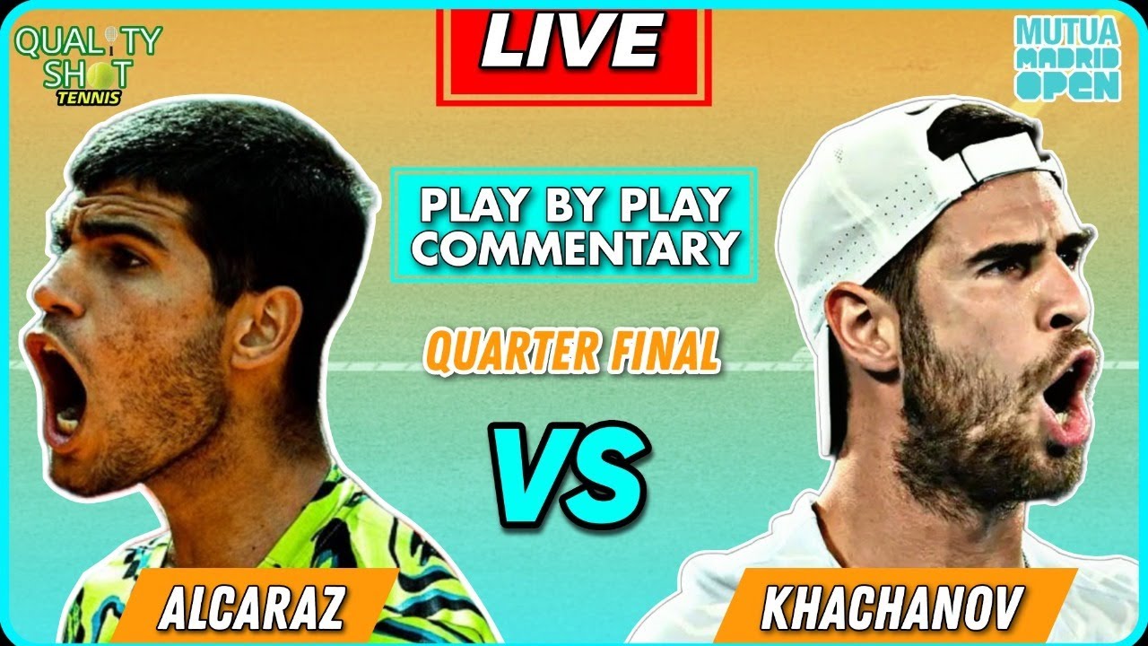 🎾ALCARAZ vs KHACHANOV ATP Madrid Open 2023 Quarter Final LIVE Tennis Play-by-Play Stream