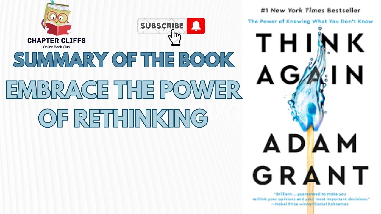 🔍 Embrace the Power of Rethinking: Insights from 'Think Again' by Adam ...