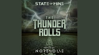 Video thumbnail of "State of Mine - The Thunder Rolls"