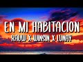 Wisin x Lunay x Rauw Alejandro x Los Legendarios - En Mi Habitación (Letra/Lyrics)