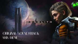 Monolith (Original Soundtrack) | Main Theme