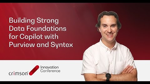 Building Strong Data Foundations for Copilot with Purview and Syntex