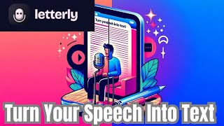 Letterly Ai Review Turn Your Speech Into Well Written Text Effortlessly