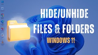 Hide and Unhide Folders and Files in Windows 11