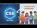 7. Complete Cascading Style Sheets (CSS) Course For Fresher | Learn CSS Fast!