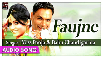 Faujne | Miss Pooja & Babu Chandigarhia | Super Hit Punjabi Songs | Priya Audio