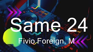 Fivio Foreign, Meek Mill - Same 24  | Music Leilany