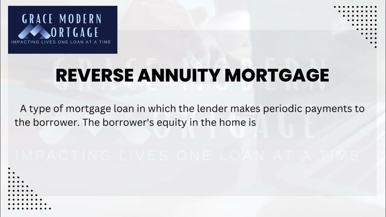 Mortgage Definitions REVERSE ANNUITY MORTGAGE - YouTube