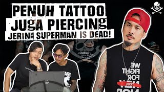 TATTOO EPIC JERINX S.I.D || PENUH TATTOO JUGA PIERCHING || TATTOO REVIEW