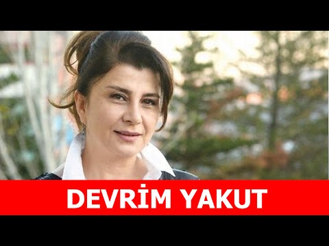 Devrim Yakut Kimdir?