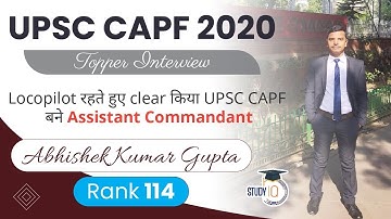 UPSC CAPF Topper Interview - How to Prepare for CAPF Exam by Abhishek Kumar Gupta AIR 114