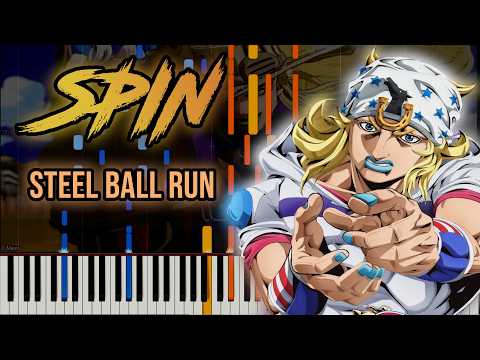 Steel Ball Run: JoJo's Bizarre Adventure Opening - 『SPIN』 by Kroi | Piano Cover