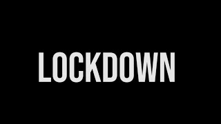 Lockdown Documentary (2020)
