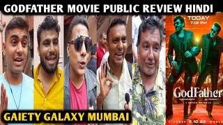 Godfather Movie Public Review Hindi | Gaiety Galaxy | Chiranjeevi | Salman Khan | Nayanthara | Ram C