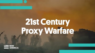 21st Century Proxy Warfare