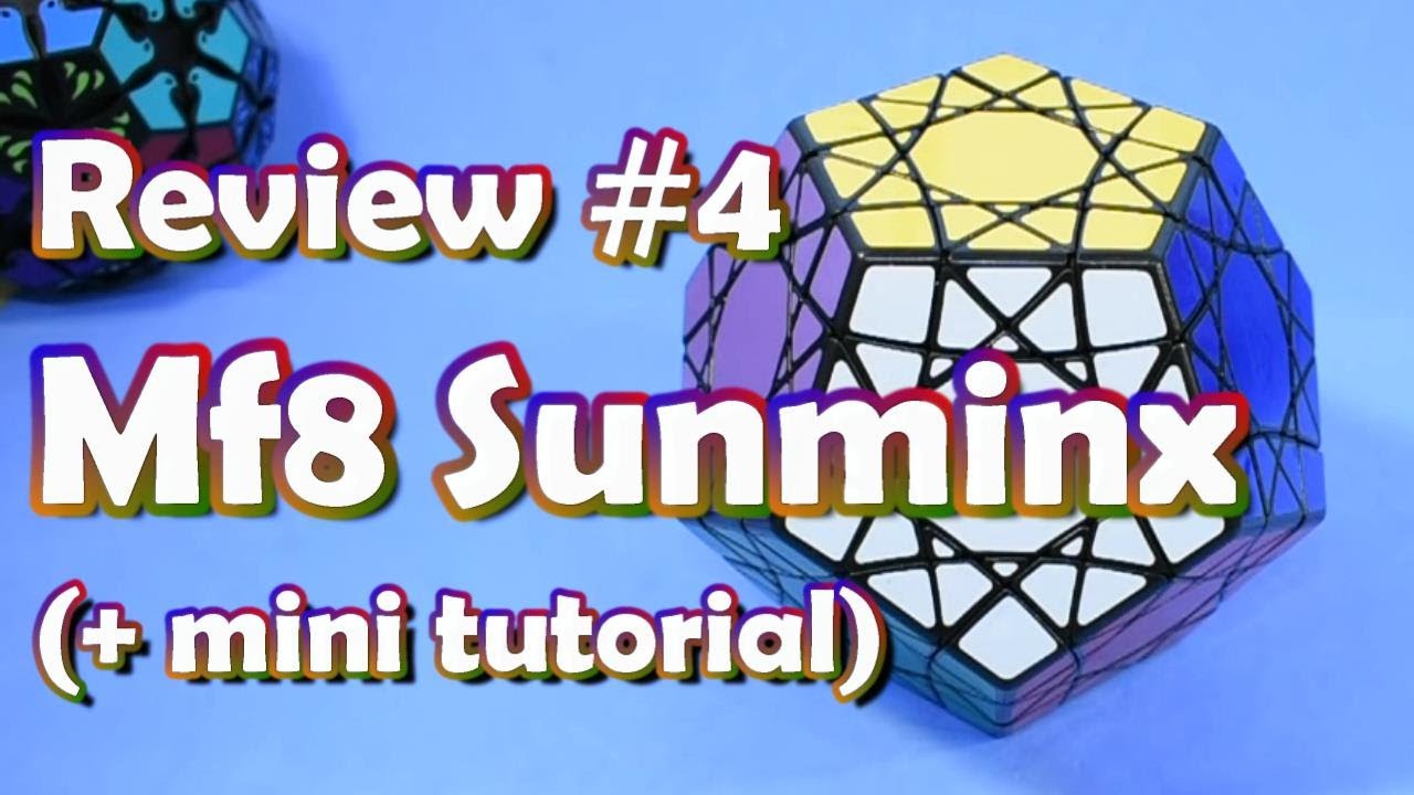 Sunminx de Mf8 - Review #4 + Mini Tutorial.