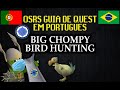 PT BR Big Chompy Bird Hunting OSRS 