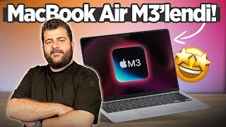 M3 işlemcili MacBook Air tanıtıldı! Fiyatı ve özellikleri!