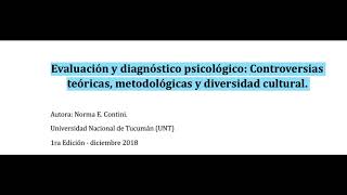 Evaluacion y diagnostico Psicologico: controversias toericas, metodologicas y dversidad cultural
