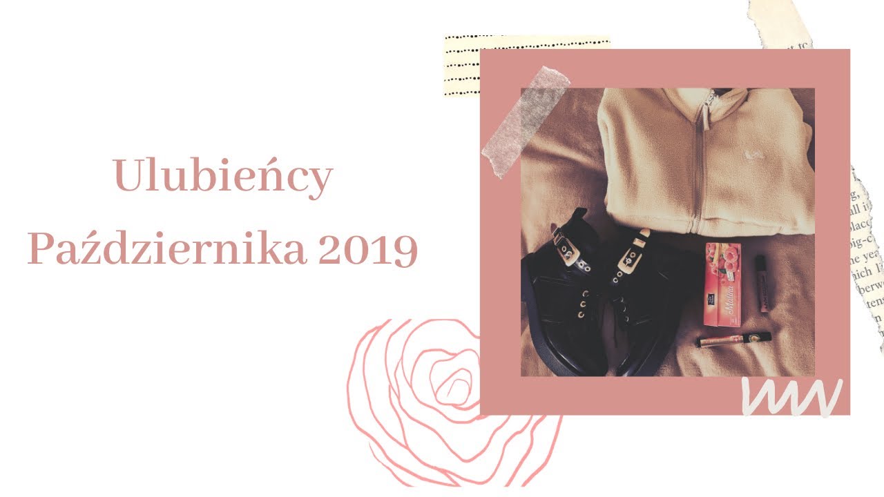 ULUBIEŃCY PAŹDZIERNIKA 2019 ~ magda.life