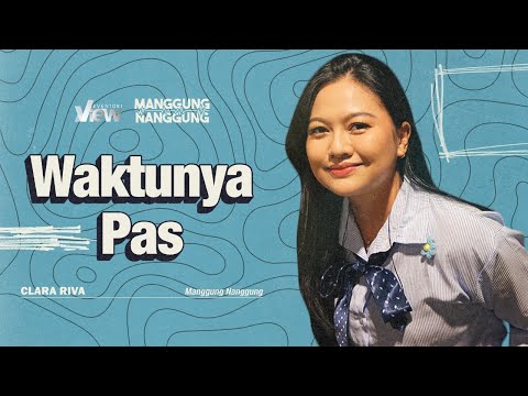 Clara Riva - Waktunya Pas | Live at #ManggungNanggung Eps.234