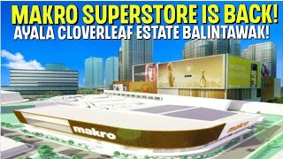 Makro Superstore Ayala Cloverleaf Estate Balintawak 
