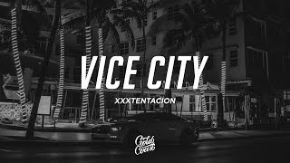 XXXTENTACION - vice city (Lyrics)