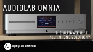 Audiolab Omnia - The Ultimate Hi-Fi All-In-One Solution?