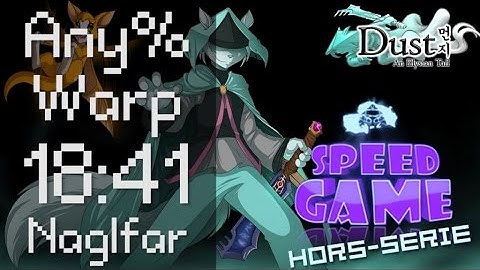 Speed Game Hors-série: Dust an Elysian Tail Any% Warp en 18:41