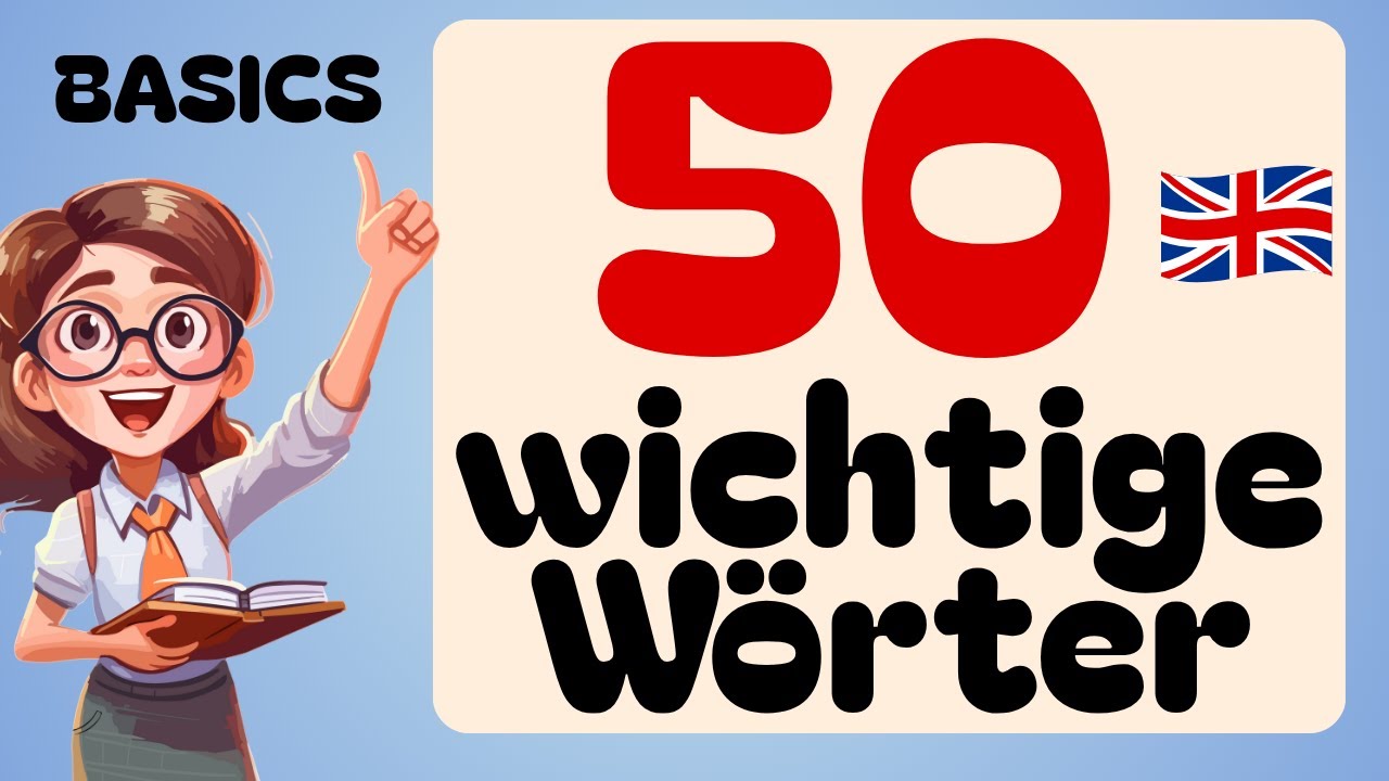 50 ENGLISCHE Wörter, du JEDER kennen MUSS! ⭐ English Basics leicht erklärt