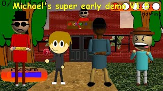 Michael's super early demo 1.5 - Baldi's Basics Mod