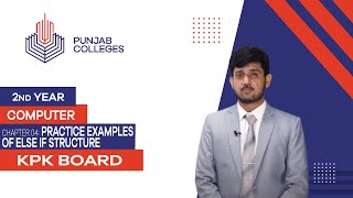 PGC lectures-Inter Part 2-KPK Board-Computer Science-Chapter 4 - Practice Examples of Else If