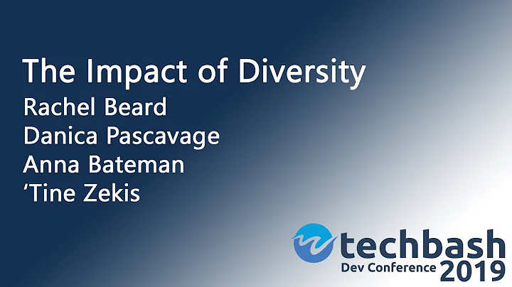 The Impact of Diversity - Rachel Beard , Danica Pa...