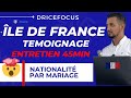 Demande nationalit franaise par mariage  son entretien assimilation a dur 45min   tmoignage