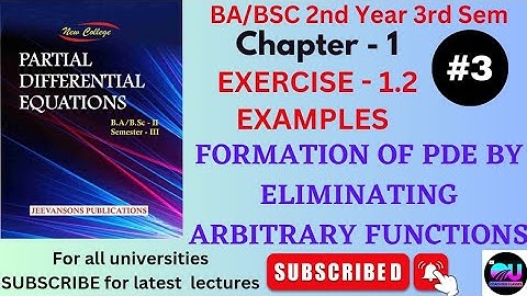 Ex - 1.2 PDE || Partial Differential Equations Ex - 1.2 || BA/BSC 3rd Sem PDE Chapter 1 || Examples|