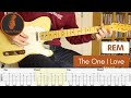 The one i love  rem  learn to play guitar cover  tab